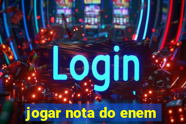 jogar nota do enem